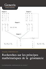 Recherches sur les principes mathématiques de la géomancie