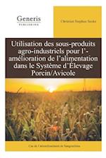 Utilisation des sous-produits agro-industriels pour l'amélioration de l'alimentation dans le système d'élevage porcin/avicole