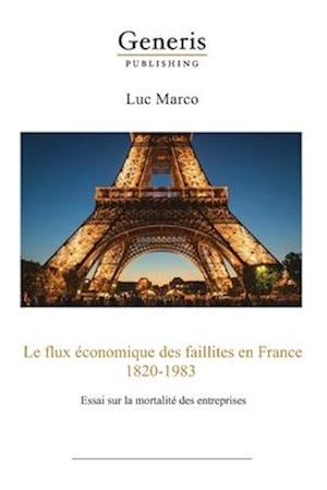 Le flux économique des faillites en France, 1820-1983