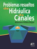 Problemas resueltos de Hidráulica de Canales