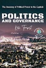 Politics and Governance-The Anatomy of Political Power in the Capitals: The Political History of Each Capital 
