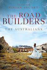 The Road Builders: The Australians 18