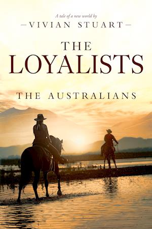 The Loyalists: The Australians 22