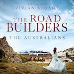 The Road Builders: The Australians 18