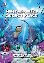 Mikey And Billy's Secret Place