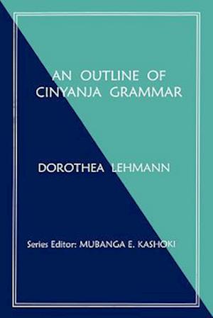 An Outline of Cinyanja Grammar