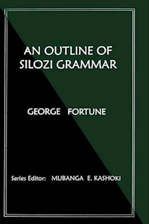 An Outline of Silozi Grammar