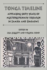 Tonga Timeline. Appraising Sixty Years of Multidisciplinary Research in Zambia and Zimbabwe