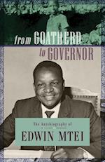 From Goatherd to Governor. The Autobiography of Edwin Mtei