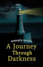 A Journey Through Darkness. a Story of Inspiration