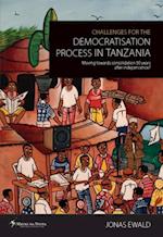 Challenges for the Democratisation Process in Tanzania