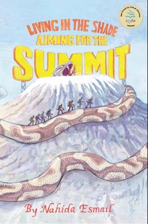 Living in the Shade: Aiming for the Summit