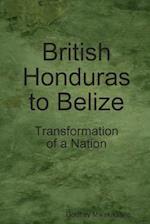 British Honduras to Belize