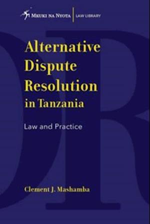 Alternative Dispute Resolution in Tanzania