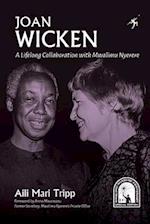 Joan Wicken: A Lifelong Collaboration with Mwalimu Nyerere 
