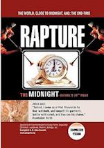 THE WORLD, CLOSE TO MIDNIGHT, AND : THE END-TIME: RAPTURE- Compressed version 