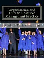 Organisation and Human Resource Management Practice
