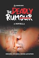 The Deadly Rumour 