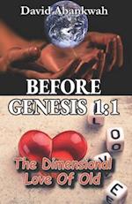Before Genesis 1:1: The Dimensional Love Of Old 