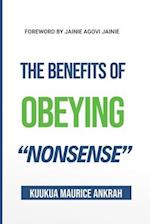 The Benefits of Obeying 'Nonsense' 