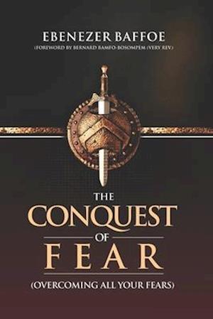 The Conquest of Fear