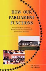 How Our Parliament Functions