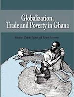 Globalization, Trade and Poverty in Ghana