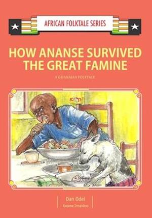 How Ananse Survived the Great Famine