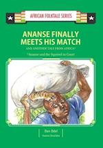 Ananse Finally Meets His Match and Another Tail from Africa
