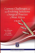 Current Challenges with their Evolving Solutions in Surgical Practice in West Africa. A Reader