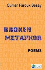 Broken Metaphor