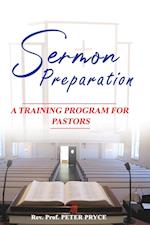 Sermon Preparation: A Training Program for Pastors 