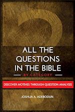 All The Questions In The Bible -By Category.