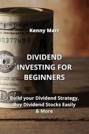 DIVIDEND INVESTING FOR BEGINNERS