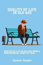 Quality of life in old age from a philosophical point of view 