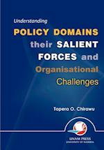 Understanding Policy Domains their Salient Forces and Organisational Challenges