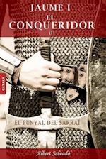 El Punyal del Sarraí (Jaume I El Conqueridor)