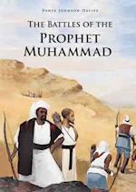 The Battles of the Prophet Muhammad