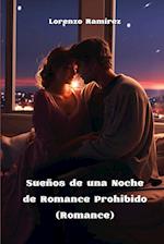 Sueños de una Noche de Romance Prohibido (Romance)