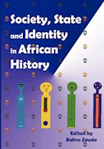 Society, State and Identity in African History