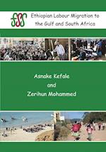 Ethiopian Labour Migration to the Gulf and South Africa