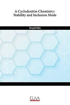 A Cyclodextrin Chemistry: Stability and Inclusion Mode