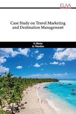 Case Study on Travel Marketing and Destination Management 