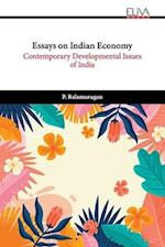 Essays on Indian Economy: Contemporary Developmental Issues of India 