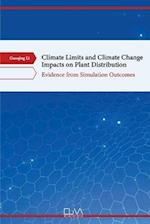 Climate Limits and Climate Change Impacts on Plant Distribution: Evidence from Simulation Outcomes 