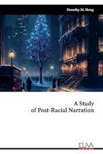 A Study of Post-Racial Narration 