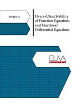 Hyers-Ulam Stability of Function Equations and Fractional Differential Equations 