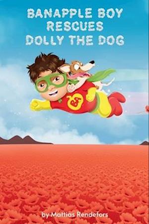 Banapple Boy rescues Dolly the Dog