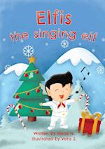 Elfis the singing elf