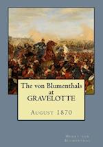 The Von Blumenthals at Gravelotte
